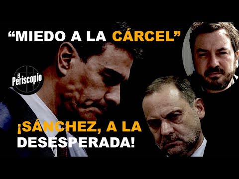 SA?NCHEZ, A LA DESESPERADA, QUIERE QUE TODO ACABE EN A?BALOS:  TIENE MIEDO A LA CA?RCEL