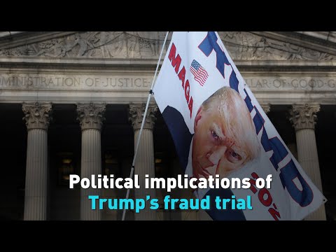 Political implications of Trump’s fraud trial