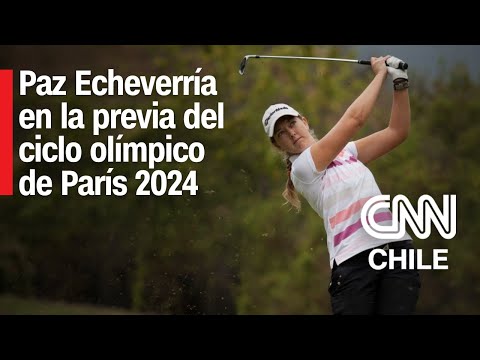 Paz Echeverría (Federación Chilena de Golf) y su análisis previo a París 2024 | CNN Chile Golf