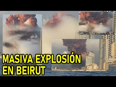 GRAN EXPLOSIÓN EN BEIRUT!! IMÁGENES DE DIFERENTES ÁNGULOS