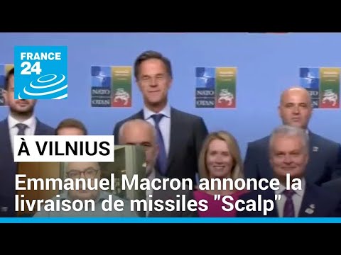 Réunion de l'Otan : Emmanuel Macron annonce la livraison de nouveaux missiles Scalp à l'Ukraine