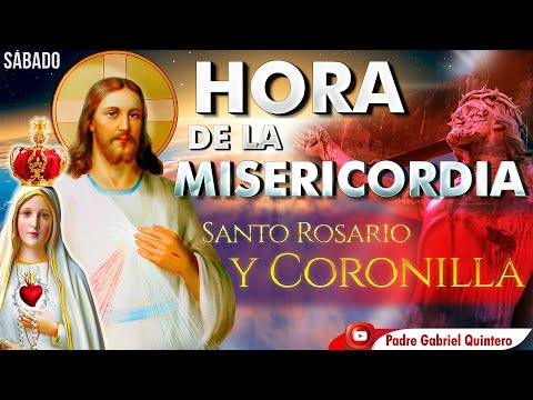 HORA DELA MISERICORDIA Coronilla dela Misericordia y Santo Rosario de hoy sábado 6 de abril de 2024