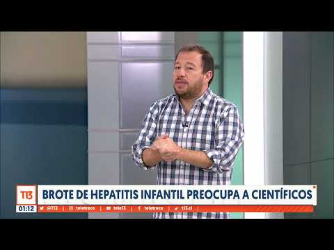 Preocupa brote de hepatitis infantil: ¿qué se sabe y no? - Ciencias en T13 Noche