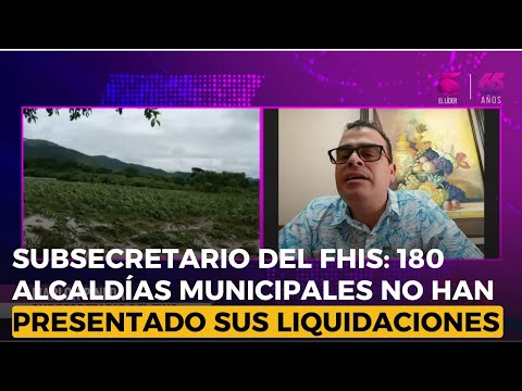 Subsecretario del FHIS: 180 alcaldías  municipales no han presentado sus liquidaciones