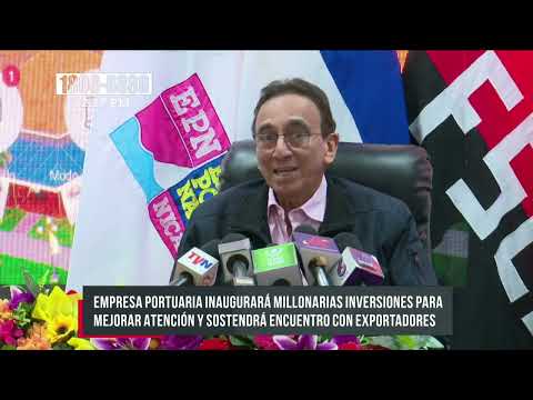Millonarias inversiones inaugurará la Empresa Portuaria en Nicaragua
