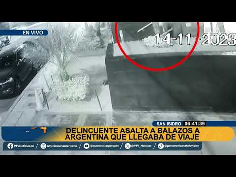 San Isidro: Delincuentes asaltan a balazos a ciudadana argentina que llegaba de viaje 2