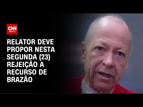 Relator deve propor nesta segunda (23) rejeição a recurso de Brazão | CNN NOVO DIA