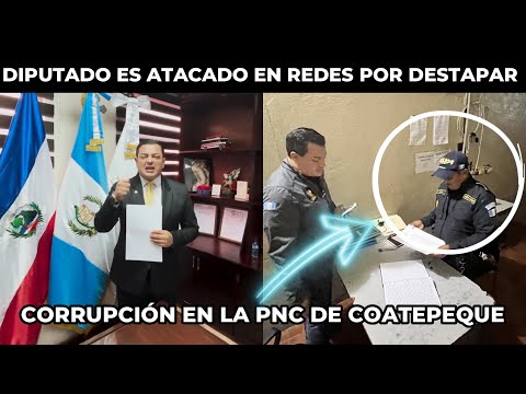DIPUTADO AFIRMA QUE FUE AMENAZ4D0 POR DESTAPAR CORRUPCIÓN EN LA PNC DE COATEPEQUE, GUATEMALA