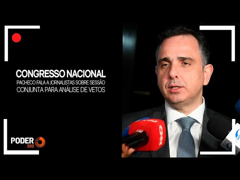 Ao vivo: Pacheco fala a jornalistas sobre sessão conjunta para análise de vetos