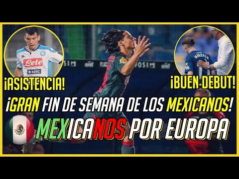 ¡PARTIDAZO de EDSON! ¡DEBUTS de LAINEZ, MARCELO, SANTI...! | MEXICANOS por EUROPA 2022