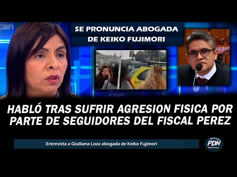 ABOGADA DE KEIKO SE PRONUNCIO TRAS SUFRIR AGRESION FISICA EN MANOS DE SEGUIDORES DEL FISCAL PEREZ