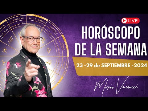 El Horóscopo de la Semana del 23 al 29 de Septiembre 2024