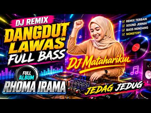 DJ REMIX DANGDUT LAWAS FULL BASS || DJ MATAHARIKU | FULL ALBUM RHOMA IRAMA