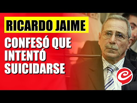 Ricardo Jaime rompió el silencio: aseguró que estuvo inconsciente 30 horas y que intentó suicidarse