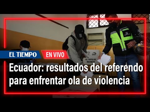 Ecuador: los resultados del referendo para enfrentar ola de violencia