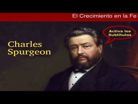 ¿Cómo puedo aumentar mi fe? - Charles Spurgeon