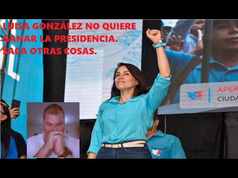 Luisa González NO QUIERE Ganar la presidencia pone versículos de la biblia