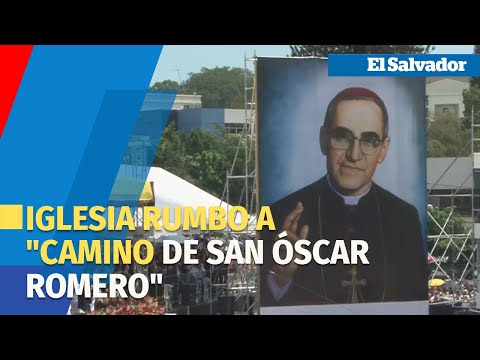 Iglesia católica rumbo a Camino de San Óscar Romero