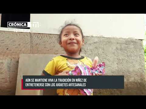 Juguetes artesanales: una tradición que no se pierde en Nicaragua