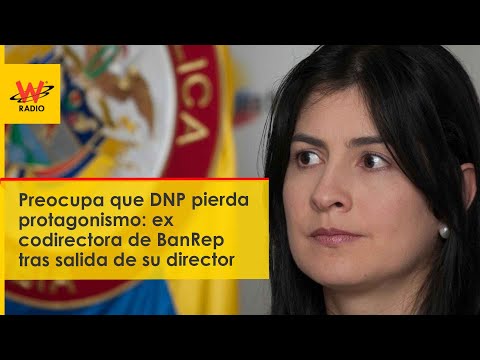 Preocupa que DNP pierda protagonismo: ex codirectora de BanRep tras salida de su director