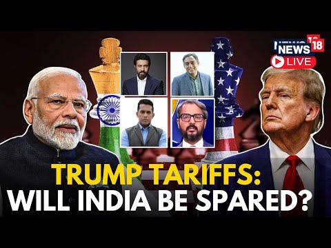 LIVE | Trump India Tariff War | Trump Modi Tariff | Will India Be Spared From Trump Tariff | N18G