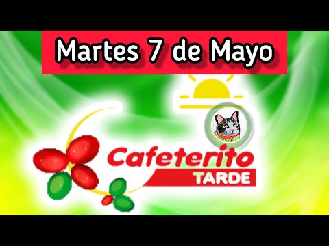 Resultado EL CAFETERITO TARDE Martes 7 de Mayo de 2024
