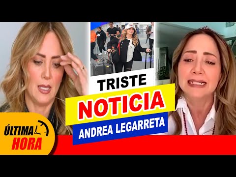 ?? ¡ Andrea Legarreta puede ser ? DESPEDIDA del Programa HOY ??