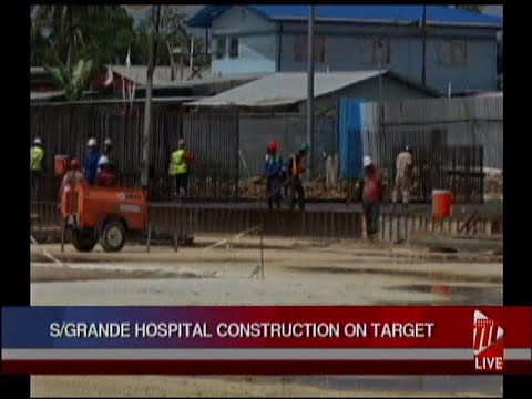 Construction Of Secondary Sangre Grande Hospital On Track