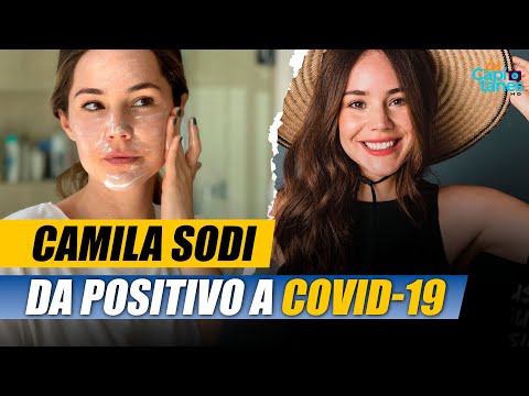 CAMILA SODI DA POSITIVO A COVID 19 POR SEGUNDA VEZ