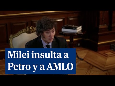 Milei llama asesino terrorista a Petro e ignorante a López Obrador