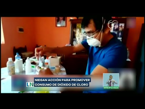Niegan acción para promover consumo de Dióxido de Cloro en Ecuador