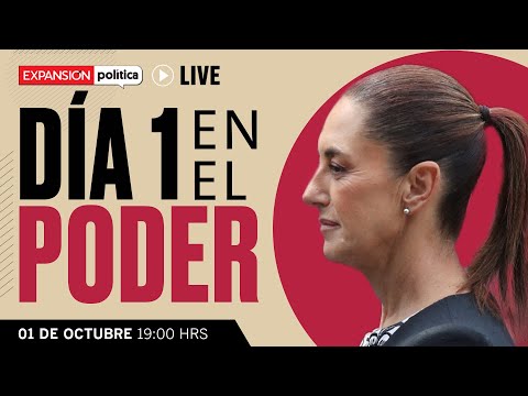 CLAUDIA SHEINBAUM: EL ARRANQUE DEL SEXENIO | EXPANSIÓN LIVE