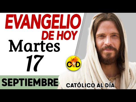 Evangelio del día de Hoy Martes 17 de Septiembre 2024 |Lectura y Reflexión católica #evangeliodehoy