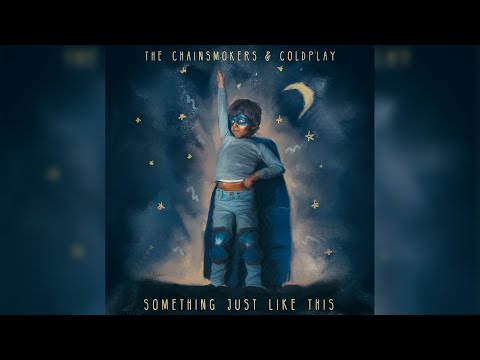 The Chainsmokers & Coldplay - Something Just Like This (Extended Radio Edit)