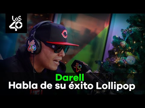 Darell habla de su éxito Lollipop en Los40