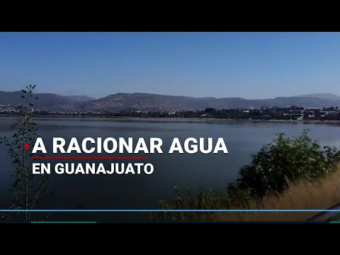 ¡Sequía le pega con todo a León, Guanuajuato; racionarán el agua!