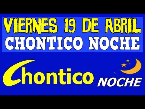 CHINTICO NOCHE Resultado VIERNES 19 De ABRIL De 2024