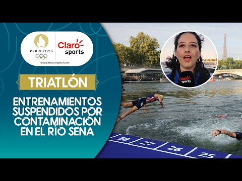 Triatlón #Paris2024: Entrenamientos suspendidos por contaminación en el río Sena