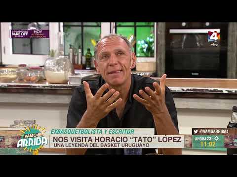 Vamo Arriba - Nos visita Horacio Tato López: Una leyenda del basket uruguayo