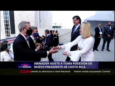 Abinader asiste a toma posesión de nuevo presidente de Costa Rica