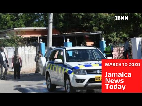 Jamaica News Today March 10 2020/JBNN