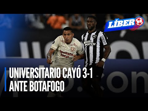 Universitario cayó 3-1 ante Botafogo y perdió el invicto en la Copa Libertadores 2024 | Líbero
