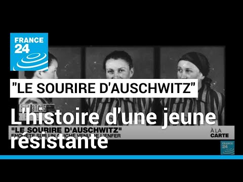 Le sourire d'Auschwitz : enquête sur un cliché venu de l'enfer • FRANCE 24