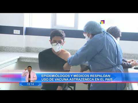Epidemiólogos y médicos respalda uso de vacuna AstraZeneca en el país