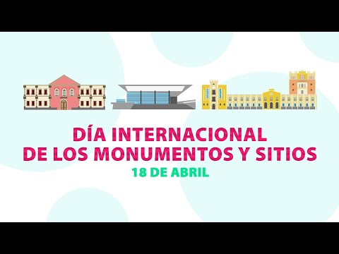 Celebramos Día Internacional de los Monumentos y Sitios!