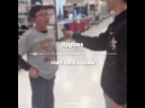 lipgloss- charli xcx ft cupcake || edit audio #shorts
