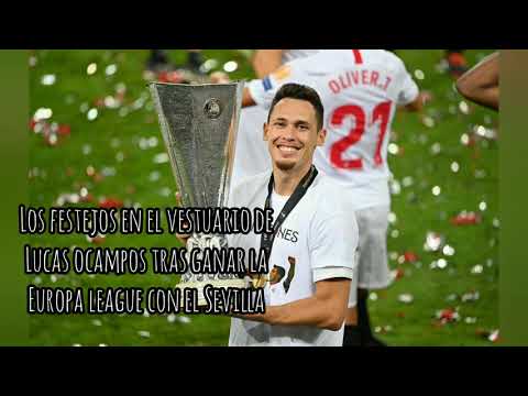 Los festejos en el vestuario de Lucas Ocampos tras ganar la Europa League con el Sevilla