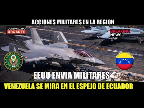 URGENTE! EEUU envia FUERZAS MILITARES a ECUADOR Venezuela se mira en el espejo