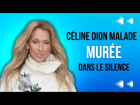 Céline Dion au plus mal et murée dans le silence : La triste confidence !