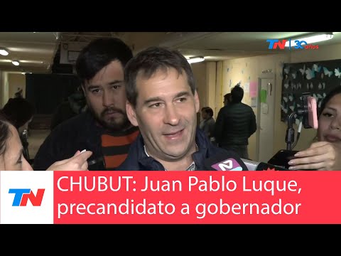 CHUBUT: A mí me diferencia la experiencia Juan Pablo Luque, precandidato a gobernador